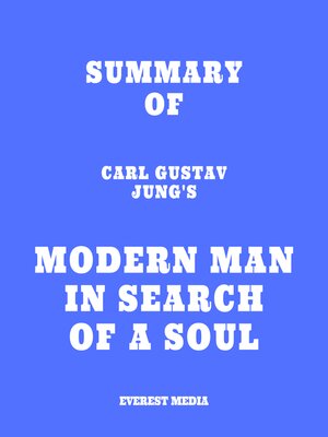 cover image of Summary of Carl Gustav Jung's Modern Man in Search of a Soul